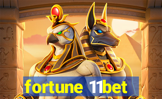 fortune 11bet